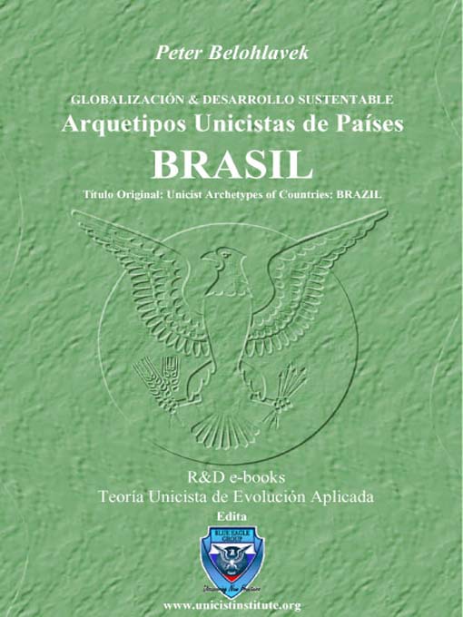 Title details for Arquetipos Unicistas de Países: BRASIL by Peter Belohlavek - Available
